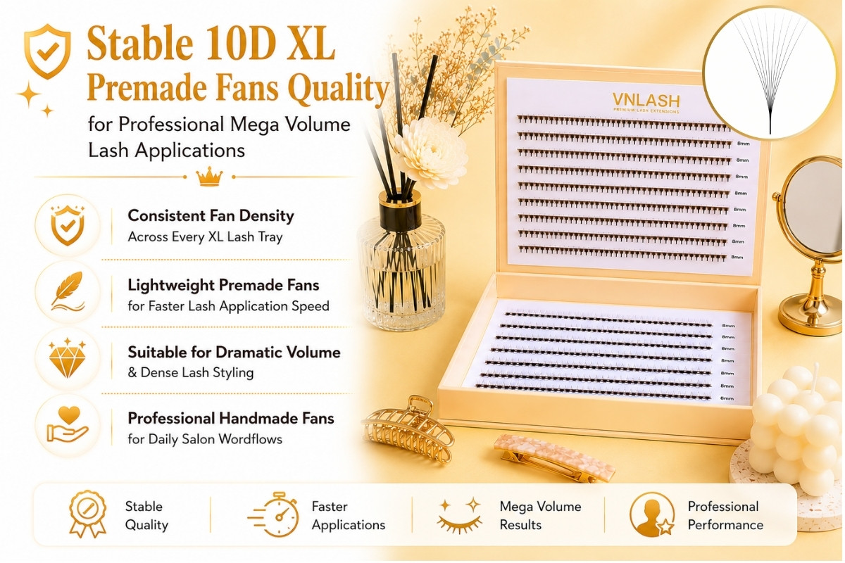 Stable 10D XL Premade Fans Quality for Professional Mega Volume Lash Applications