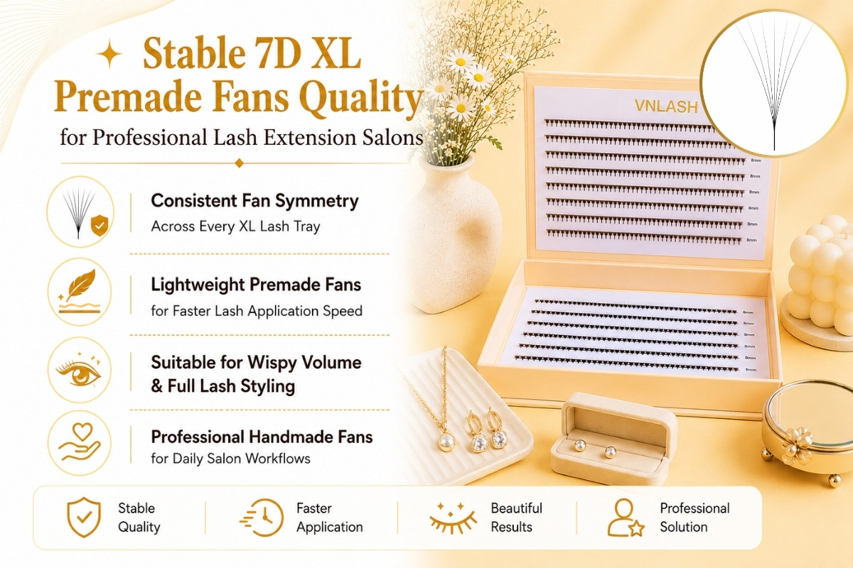 Stable 7D XL Premade Fans Quality for Professional Lash Extension Salons