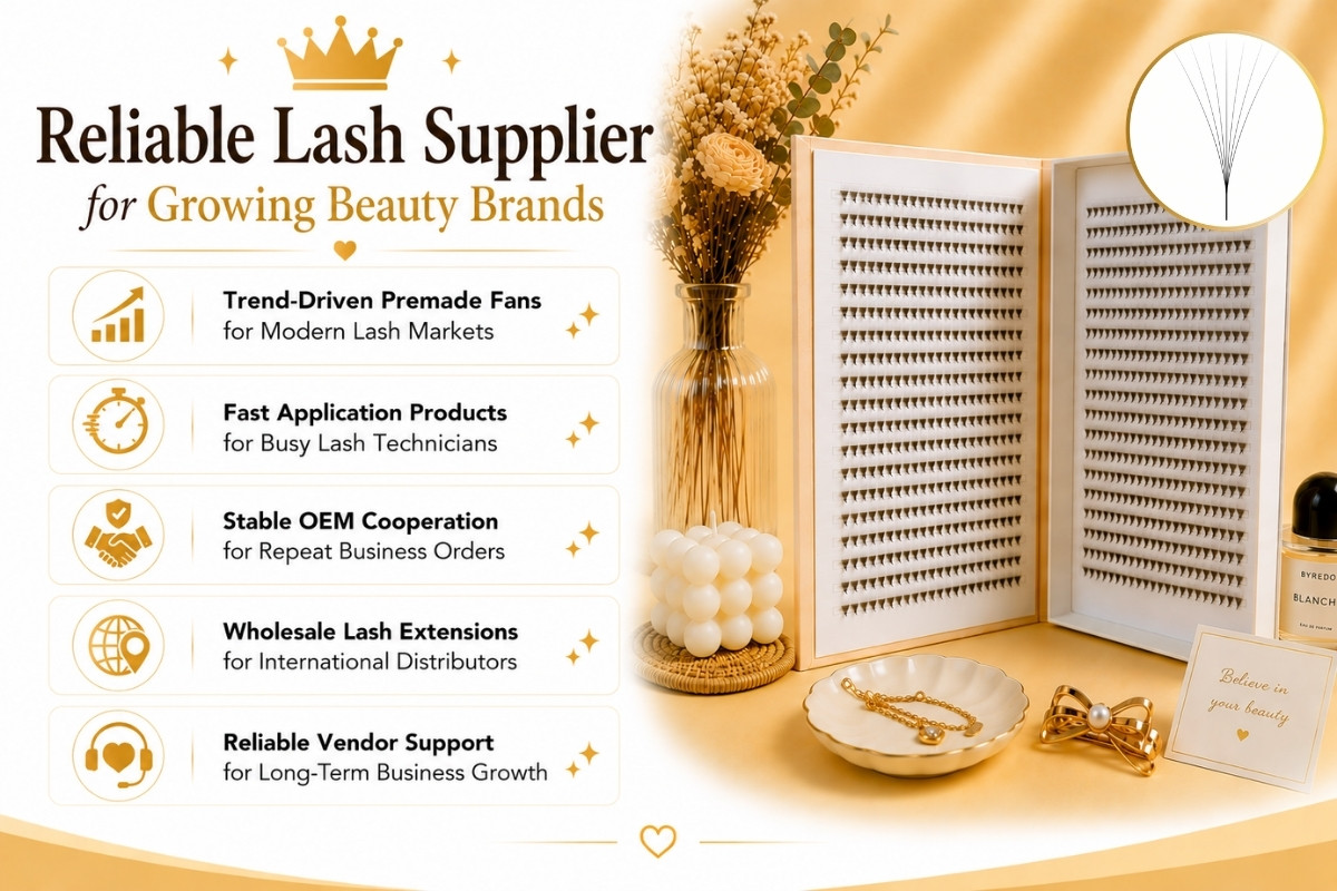 Reliable Lash Supplier for Growing Beauty Brands
