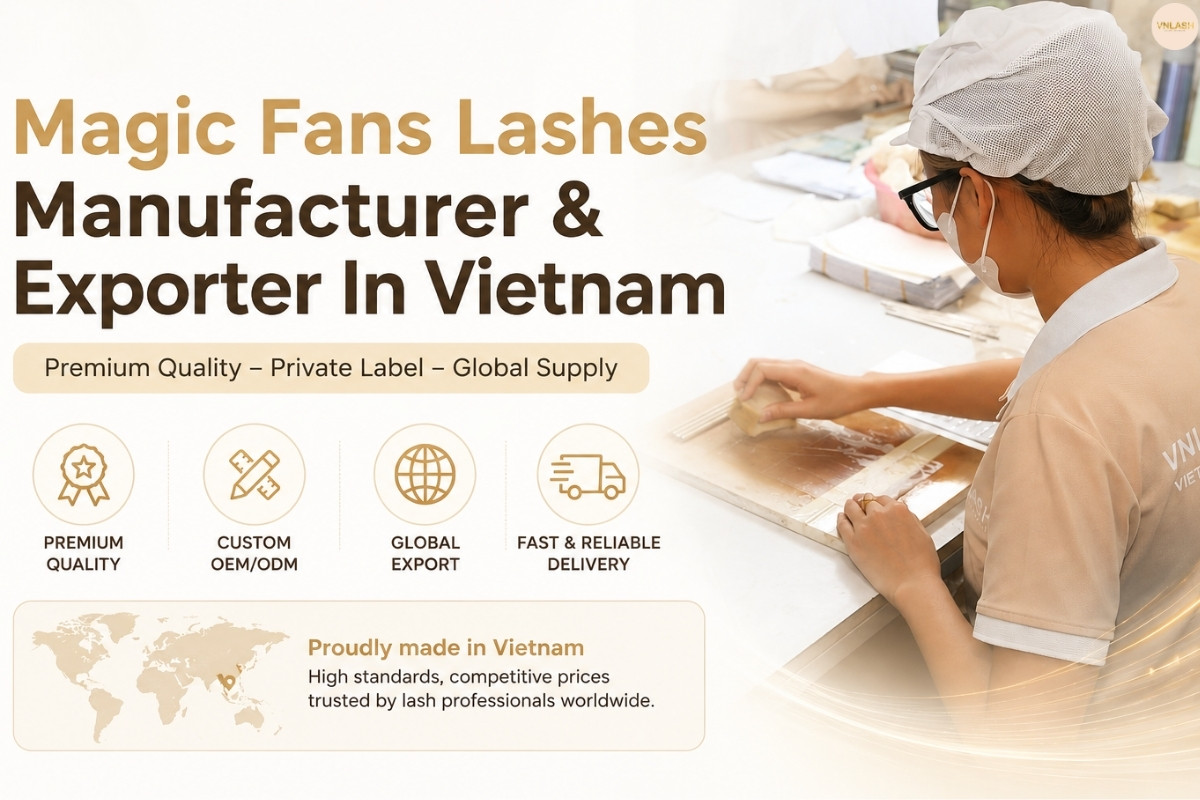 Magic Fans Lashes Manufacturer & Exporter in Vietnam